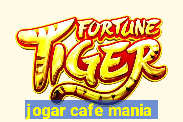 jogar cafe mania